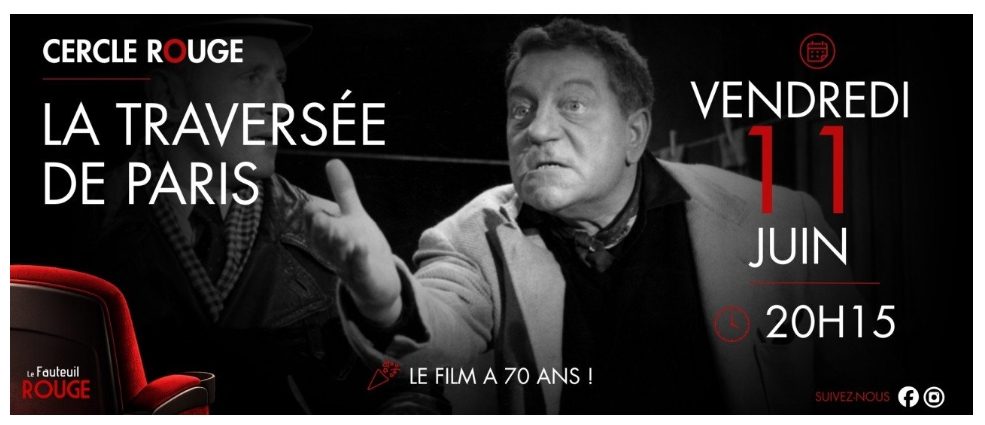 Cinéma - Le Cercle Rouge "La traversée de Paris"