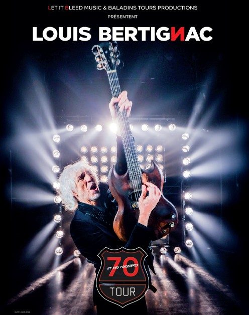Louis Bertignac - 70 et des poussières TOUR