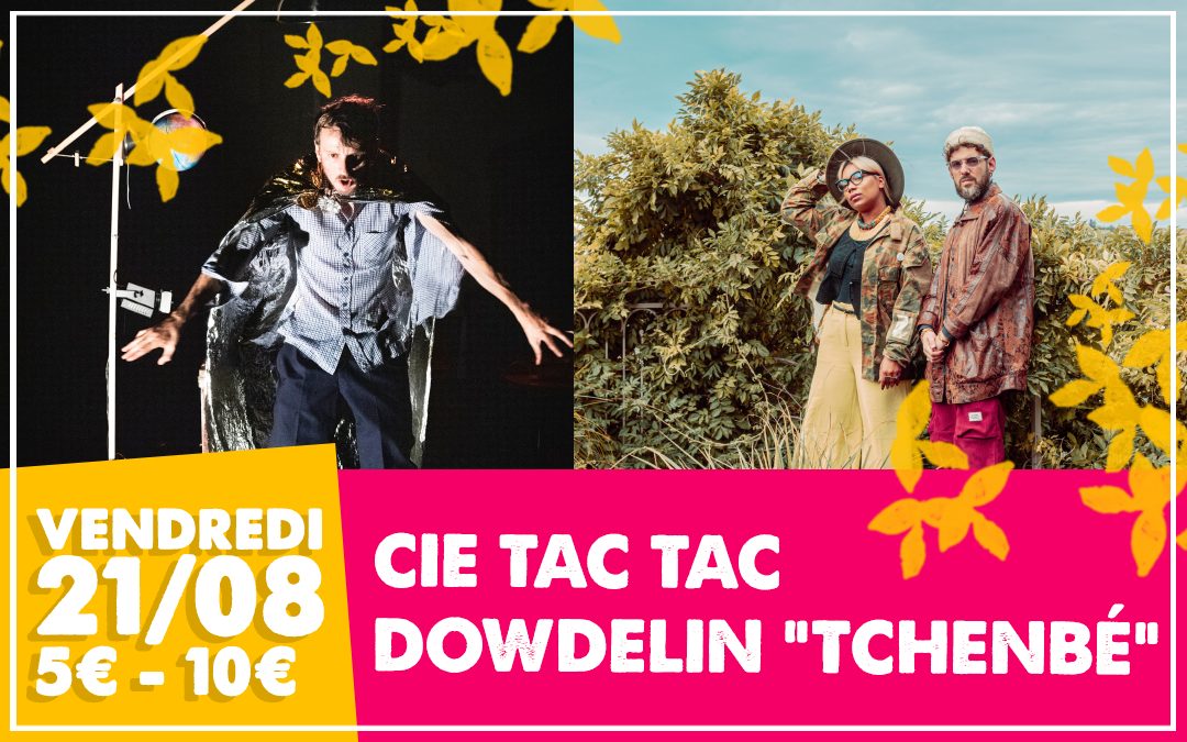 La Mixture : Cie Tac Tac & Dowdelin "Tchenbé"