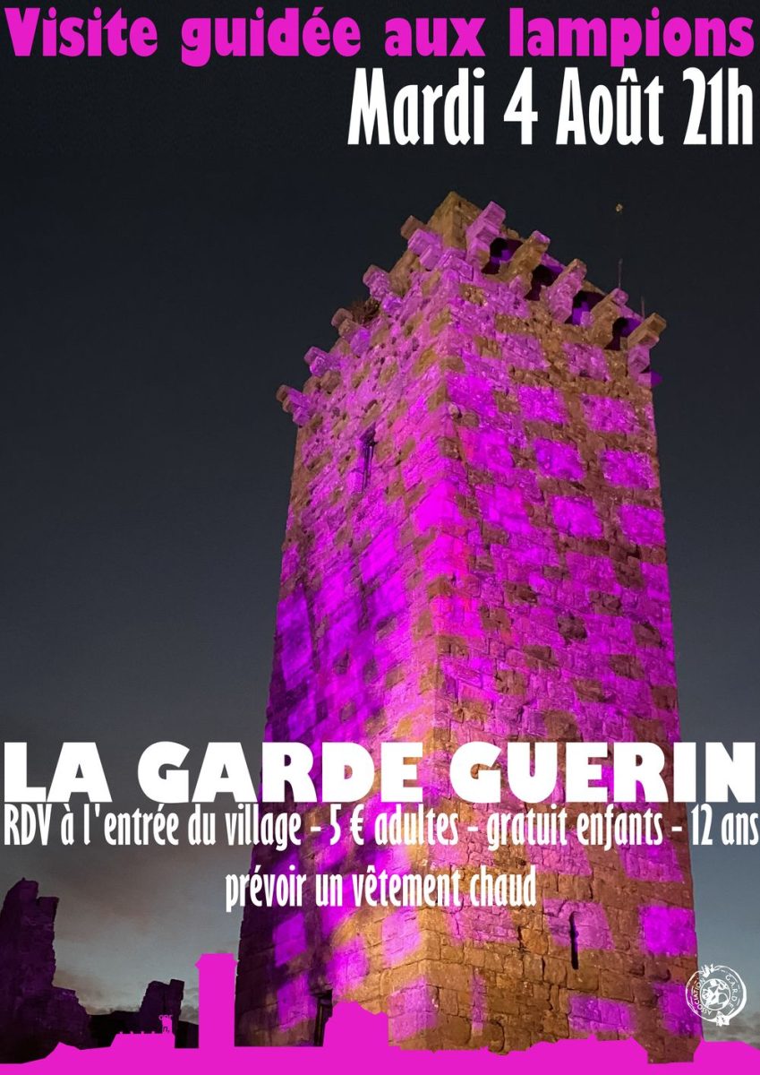 VISITE AUX LAMPIONS DE LA GARDE-GUÉRIN