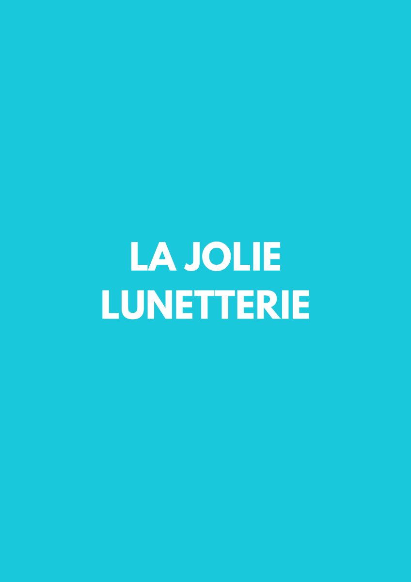La jolie lunetterie