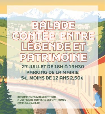BALADE CONTÉE ENTRE LÉGENDES ET PATRIMOINE - LUNDI 27 JUILLET