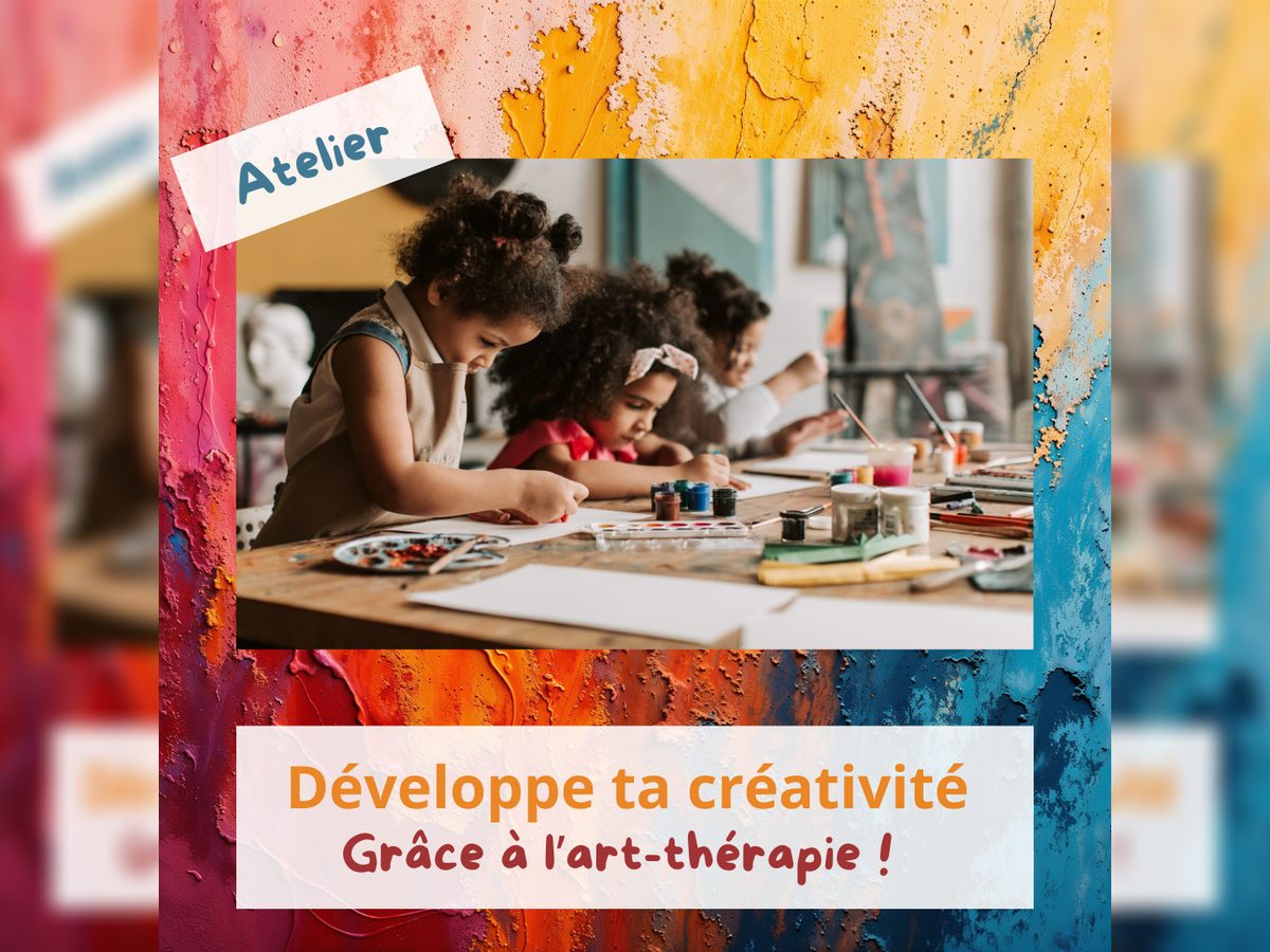 Atelier enfant : développe ta créativité grâce à l’art thérapie