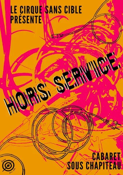 Spectacle - "Hors Service"