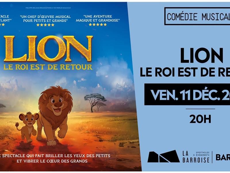 Comédie musicale - Lion, le Roi est de retour