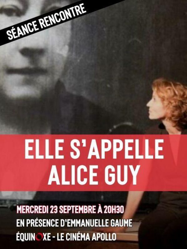 Séance Rencontre : Elle s'appelle Alice Guy