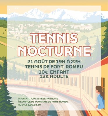 TENNIS NOCTURNE - VENDREDI 21 AOÛT