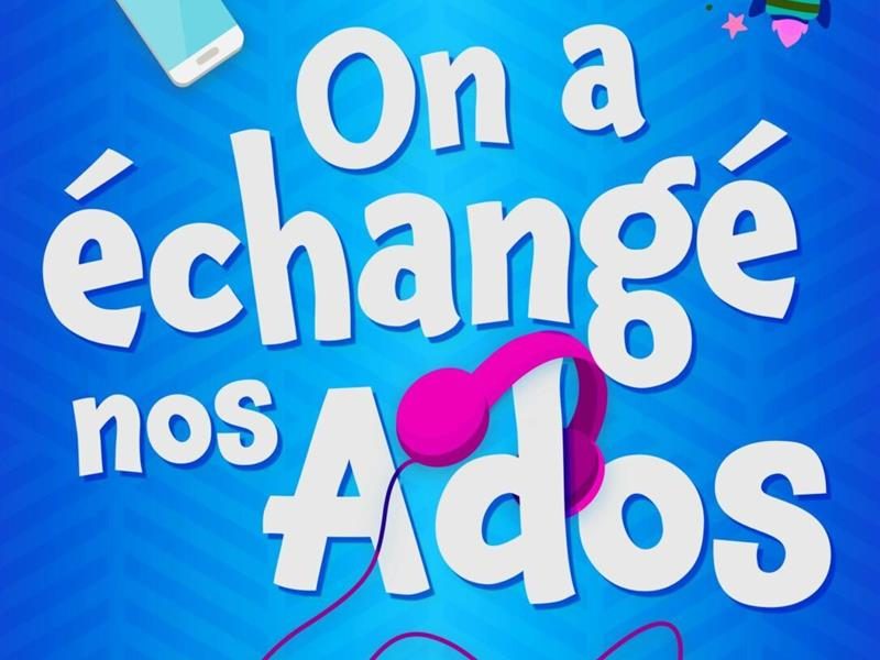 Spectacle - On a échangé nos ados