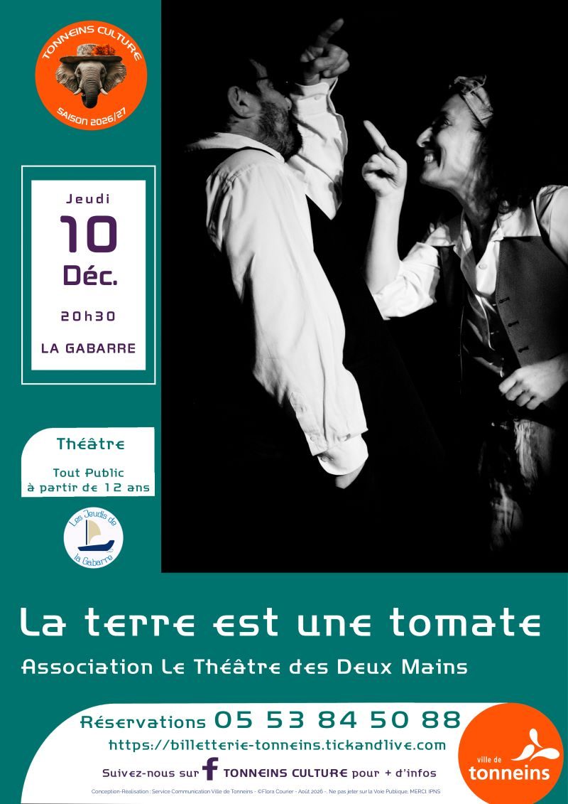 Les Jeudis de la Gabarre - Théâtre - LA TERRE EST UNE TOMATE