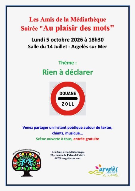 LES AMIS DE LA MÉDIATHÈQUE - SOIRÉE "AU PLAISIR DES MOTS" - THÈME "RIEN À DÉCLARER"