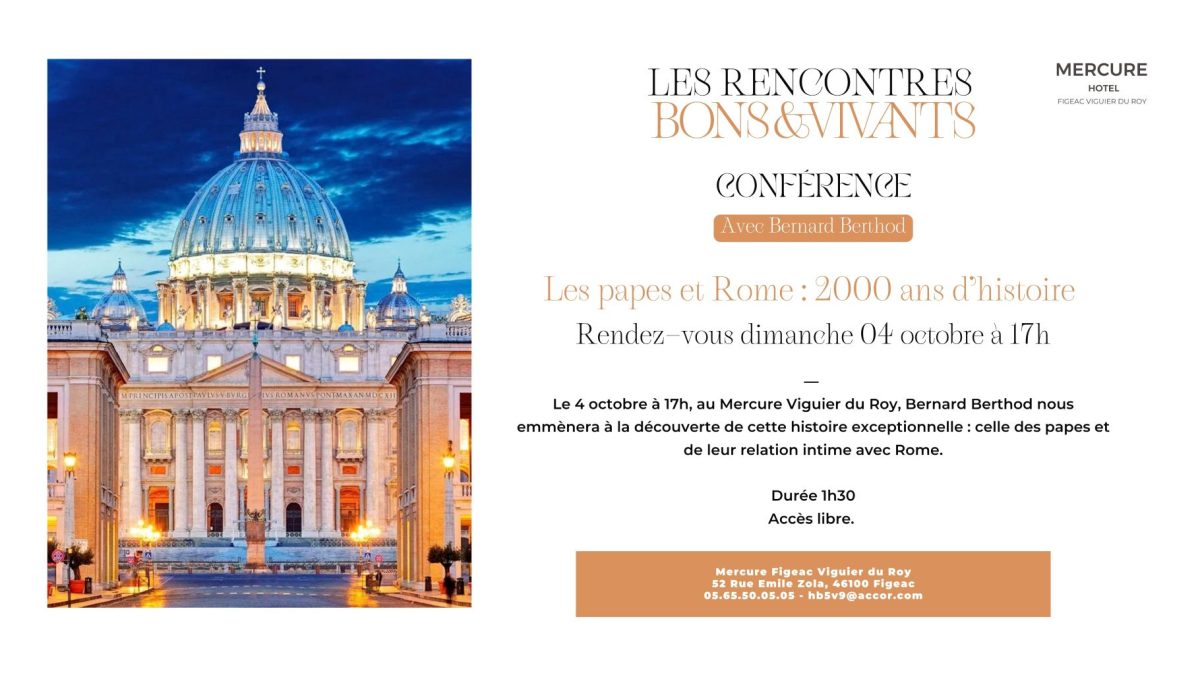 Les rencontres Bons & Vivants à Figeac : les papes et Rome, 2000 ans d'histoire
