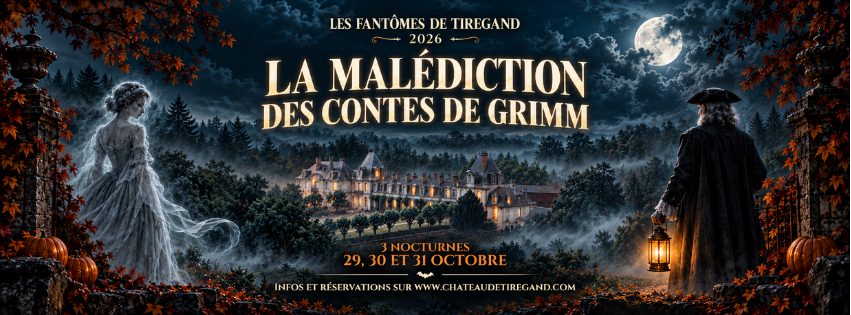 Nocturne La Malédiction des Contes de Grimm | Château de Tiregand