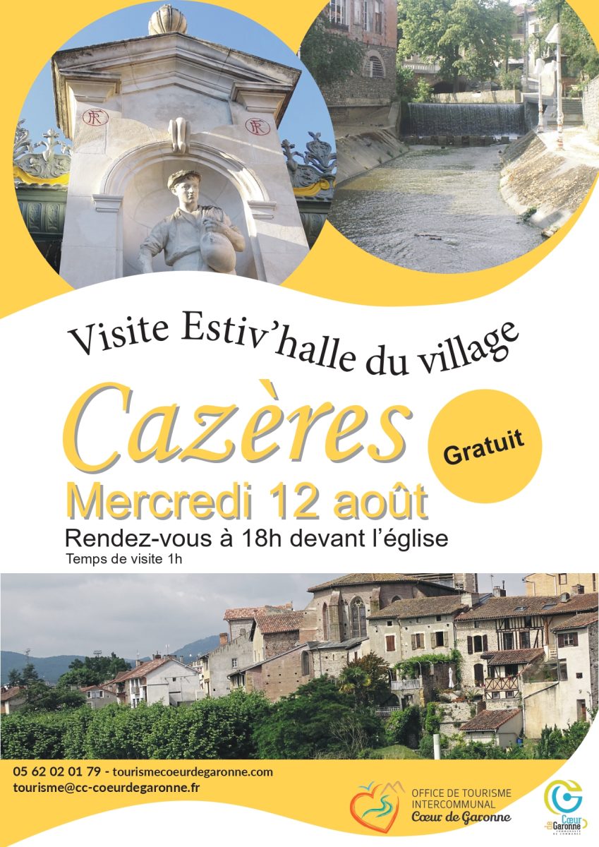 VISITE ESTIV’HALLE DU VILLAGE DE CAZERES