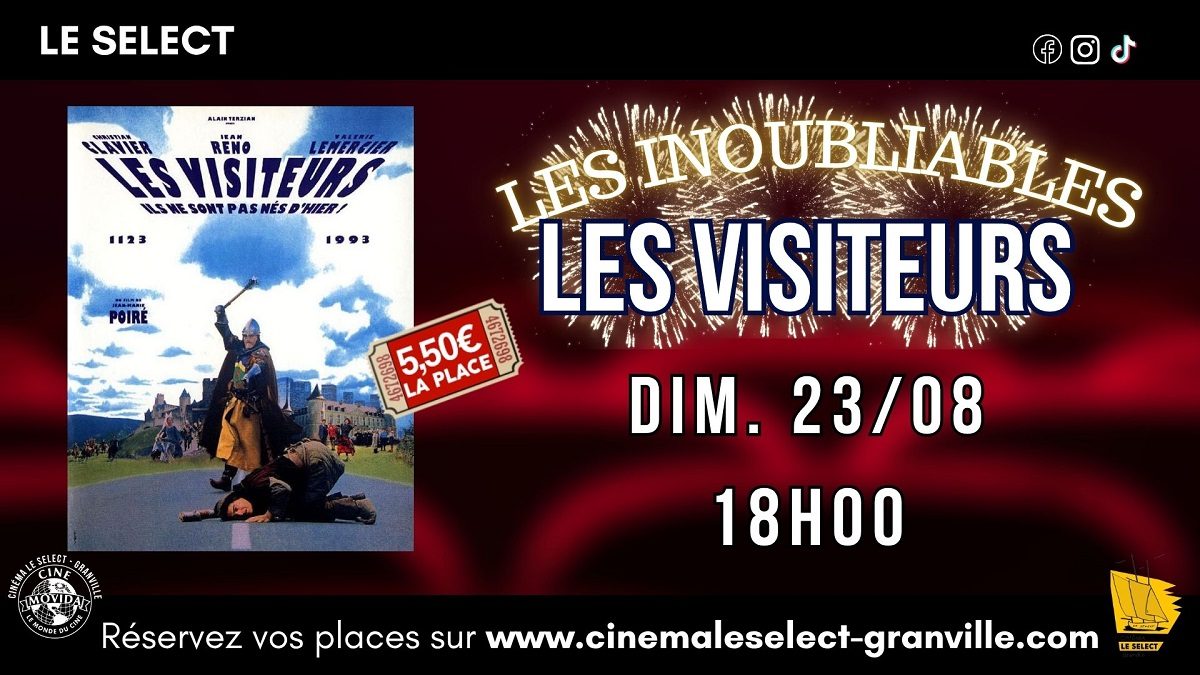 Les inoubliables  : Les Visiteurs