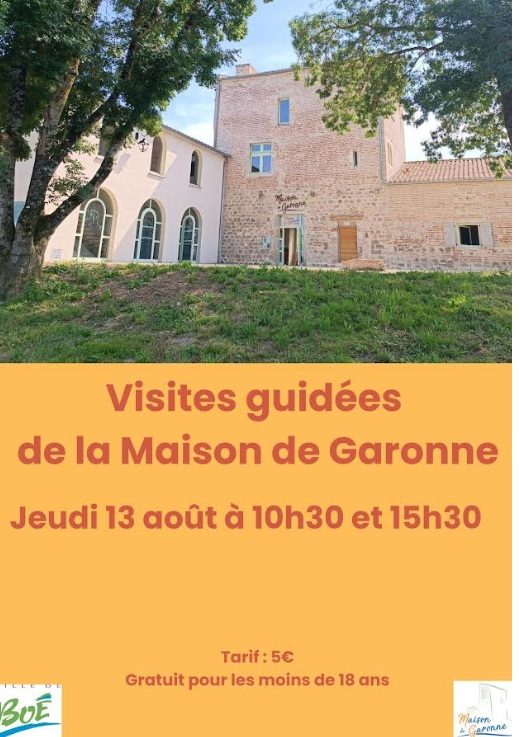 Visite guidée de la Maison de Garonne