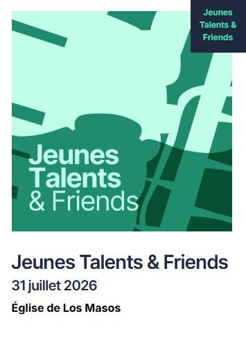 FESTIVAL PABLO CASALS: JEUNES TALENTS & FRIENDS