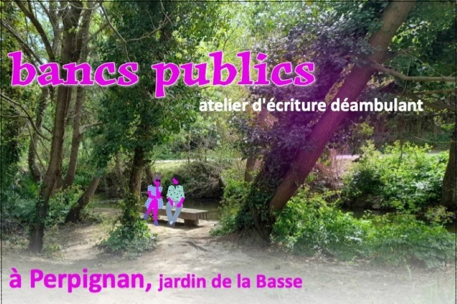 ATELIER D'ÉCRITURE "BANCS PUBLICS"