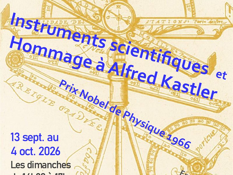 Instruments scientifiques et hommage à Alfred Kastler