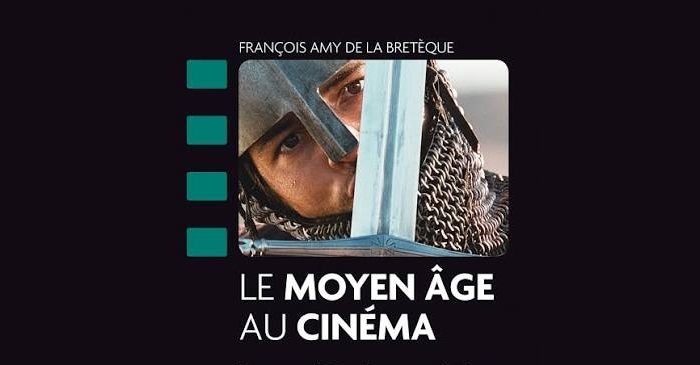 Conférence "L'évolution de l'image du Moyen Âge au cinéma des années 50 à aujourd'hui"