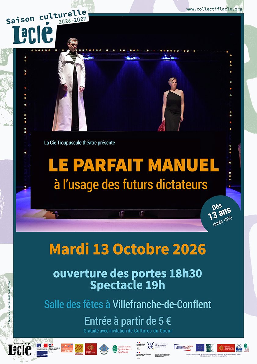 THÉÂTRE : LE PARFAIT MANUEL À L'USAGE DES FUTURS DICTATEURS